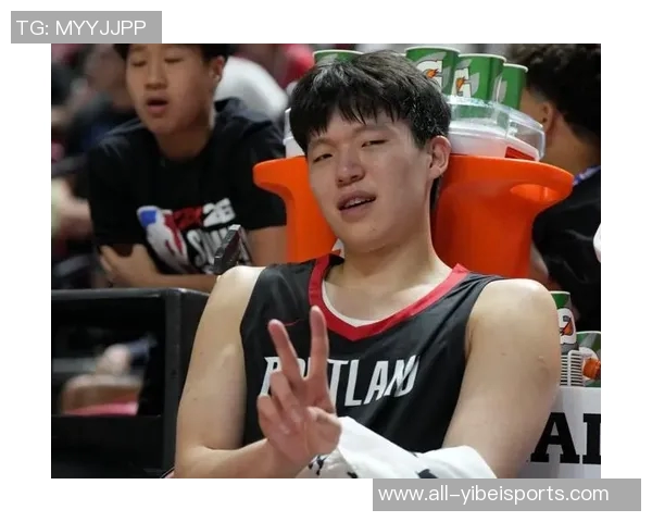 开拓者选杨瀚森或成遗憾错失奎因和科沃德的风险逐渐显现