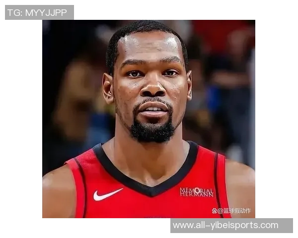 KD降薪三千万与小兄弟们共拼未来球员选项成关键转折点